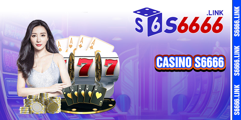 Casino s6666